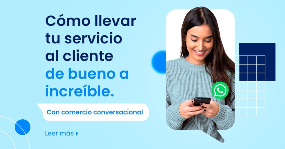 Las 15 claves del comercio conversacional en Whatsapp: Atención al cliente y chatbots