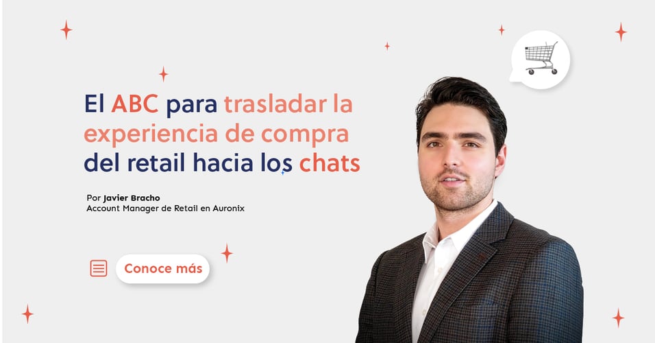 El ABC para trasladar la experiencia de compra del retail hacia los chats