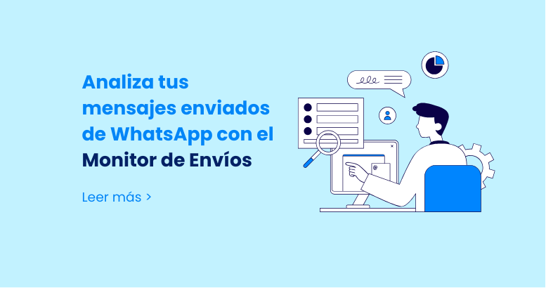 Aumenta la efectividad de tus mensajes con el Monitor de Envíos