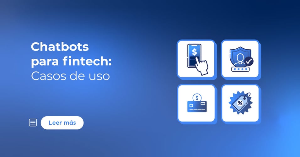 Chatbots para fintech: Casos de uso