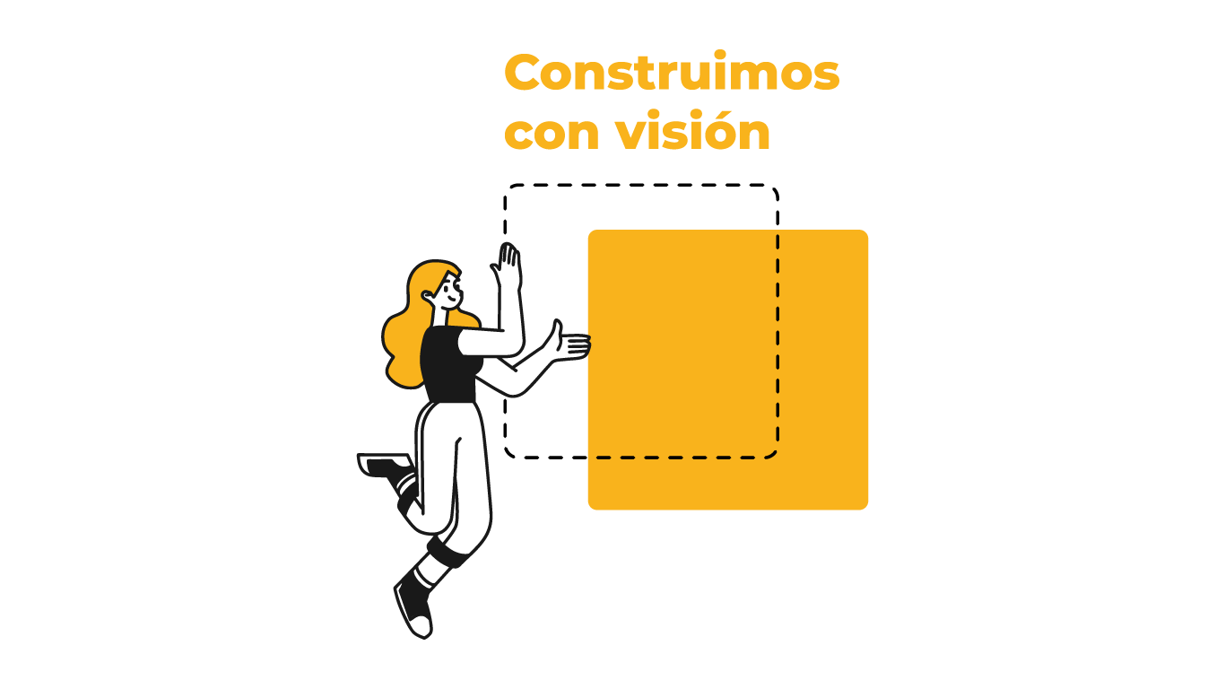 Construimos con visión