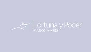 Fortuna y Poder Marco A. Mares (Sitio)